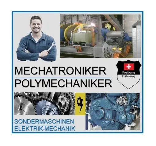 Mechatroniker/Polymechaniker 100% (CH-Kt. Fribourg)